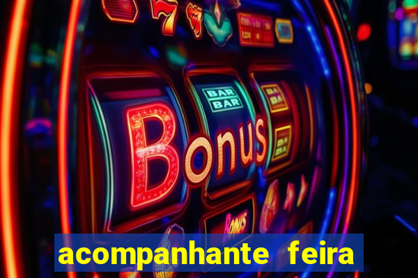 acompanhante feira de santana bahia